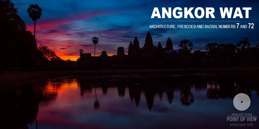 Angkor Wat. Architecture, frescoes and sacral numbers 7 and 72