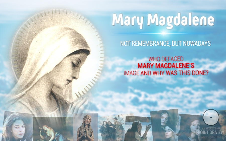 Mary Magdalene. Not remembrance, but nowadays
