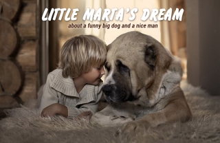 Сон маленькой Марты про большую собаку и доброго дядю.